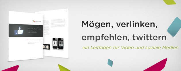 Mögen, verlinken, empfehlen, twittern: ein Leitfaden für Video und soziale Medien