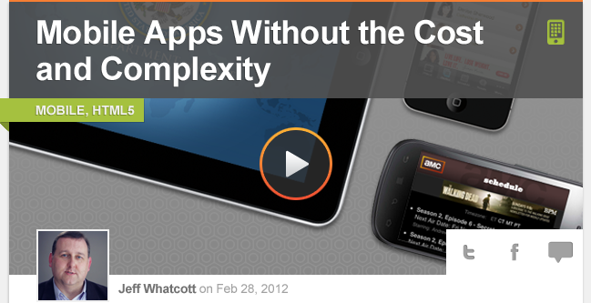 Mobile Apps Without the Cost and Complexity
