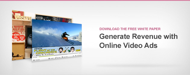 Generate Revenue with Online Video Ads