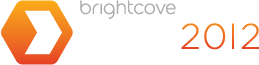 Brightcove PLAY 2012